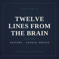 Twelve Lines from the Brain