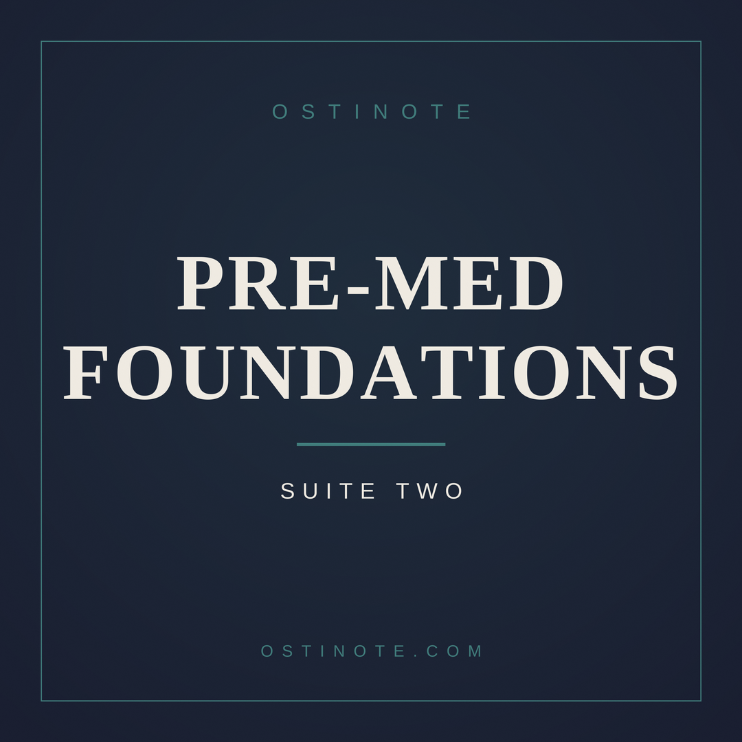 Suite 2 - Pre-Med Foundations