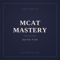 Suite 5 - MCAT Mastery